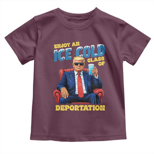 ICE Enjoy an Ice Cold Glass of Deportation Toddler T Shirt Funny Political ICE Anti Trump TS14 Maroon Print Your Wear