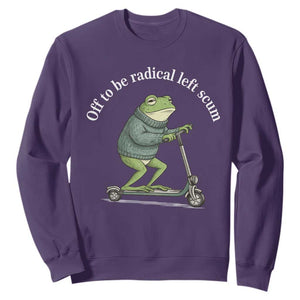 Off To Be Radical Left Scum Sweatshirt Funny Frog Anti ICE Political Protest TS14 Purple Print Your Wear