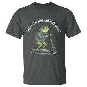Off To Be Radical Left Scum T Shirt Funny Frog Anti ICE Political Protest TS14 Dark Heather Print Your Wear
