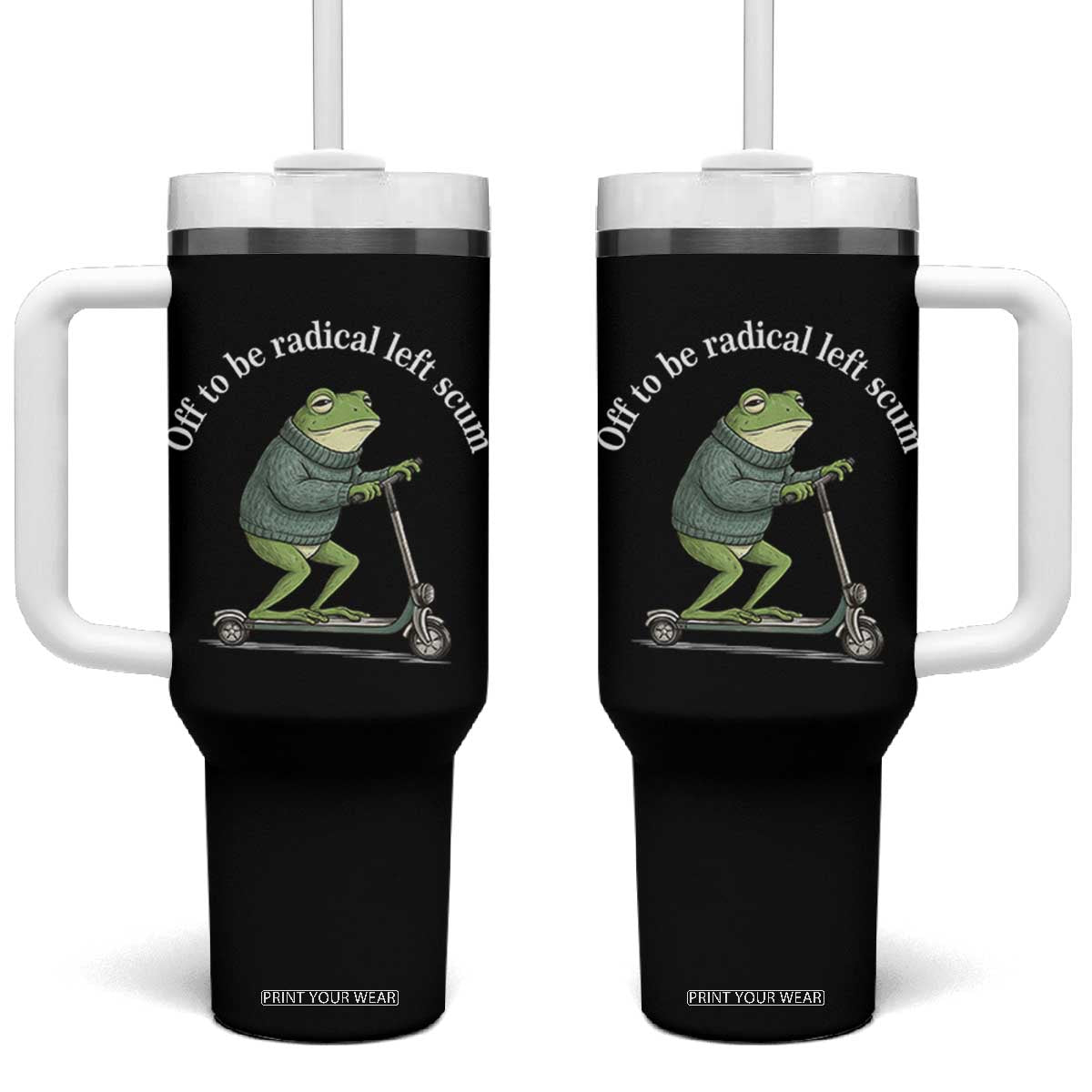Off To Be Radical Left Scum Tumbler With Handle Funny Frog Anti ICE Political Protest TS14 One Size: 40 oz Black Print Your Wear
