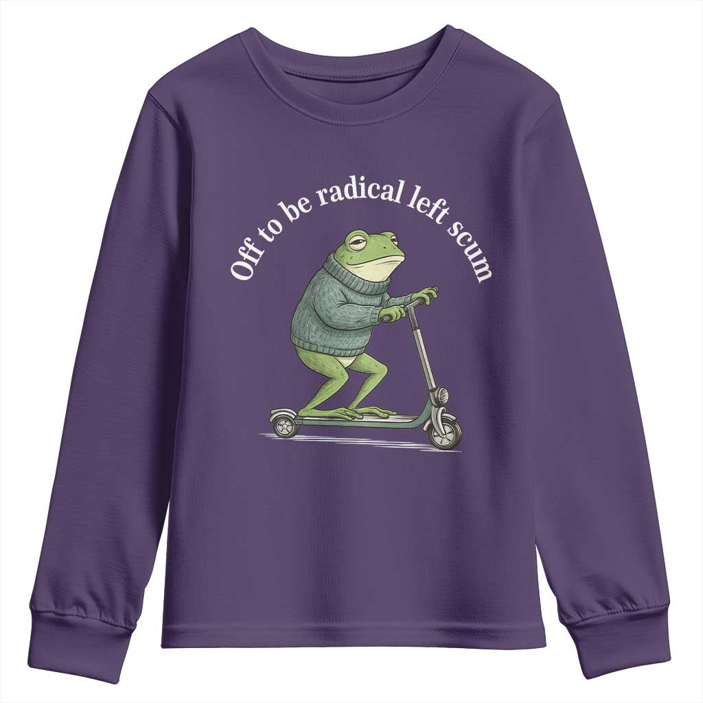 Off To Be Radical Left Scum Youth Sweatshirt Funny Frog Anti ICE Political Protest TS14 Purple Print Your Wear