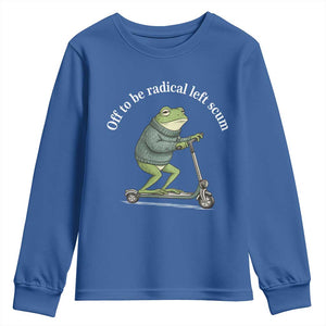 Off To Be Radical Left Scum Youth Sweatshirt Funny Frog Anti ICE Political Protest TS14 Royal Blue Print Your Wear