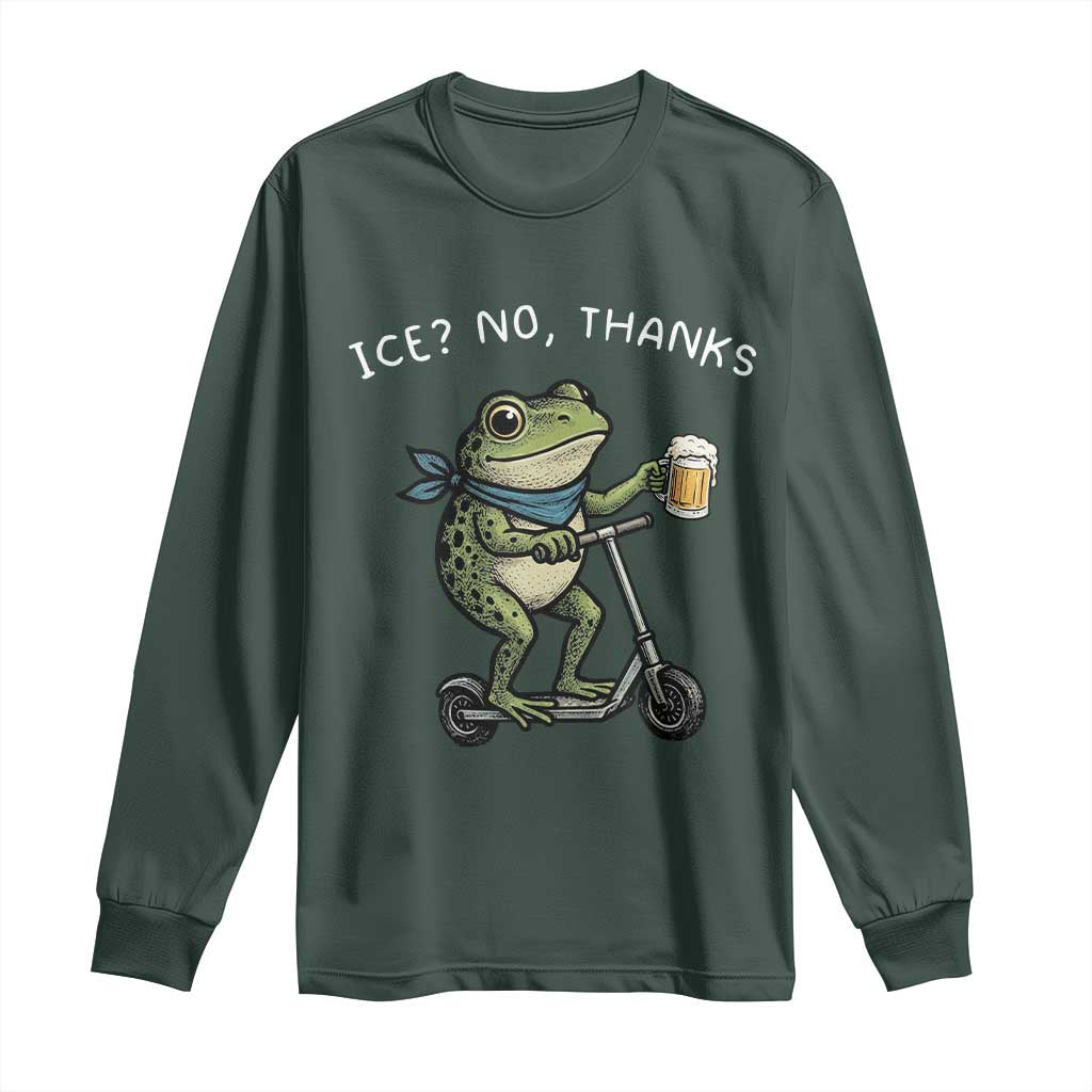 Funny Frog Anti ICE Political Protest Long Sleeve Shirt Ice? No Thanks TS14 Dark Forest Green Print Your Wear