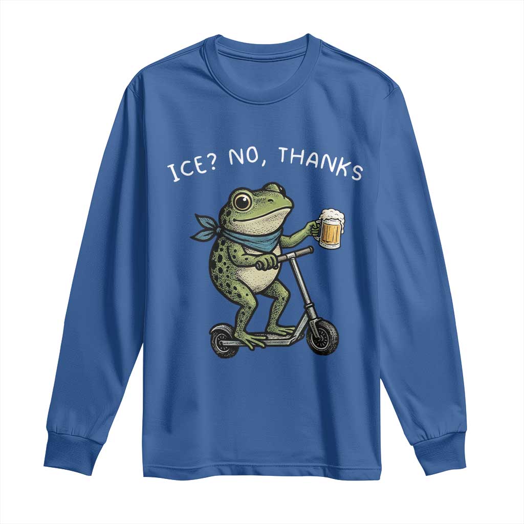 Funny Frog Anti ICE Political Protest Long Sleeve Shirt Ice? No Thanks TS14 Royal Blue Print Your Wear