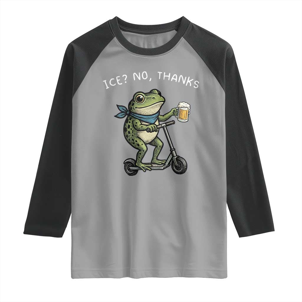Funny Frog Anti ICE Political Protest Raglan Shirt Ice? No Thanks TS14 Sport Gray Black Print Your Wear
