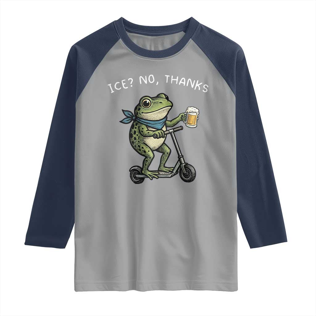 Funny Frog Anti ICE Political Protest Raglan Shirt Ice? No Thanks TS14 Sport Gray Navy Print Your Wear