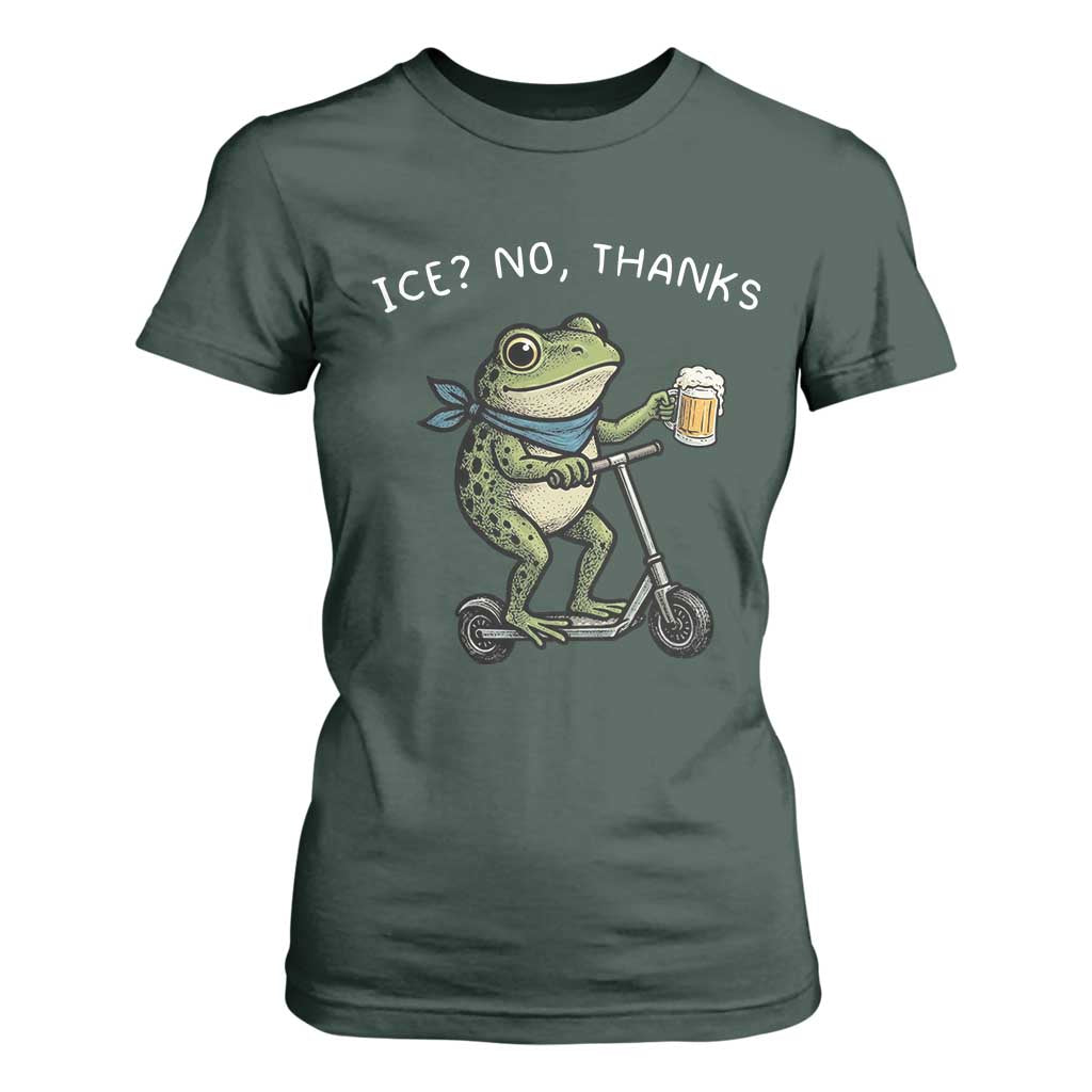 Funny Frog Anti ICE Political Protest T Shirt For Women Ice? No Thanks TS14 Dark Forest Green Print Your Wear