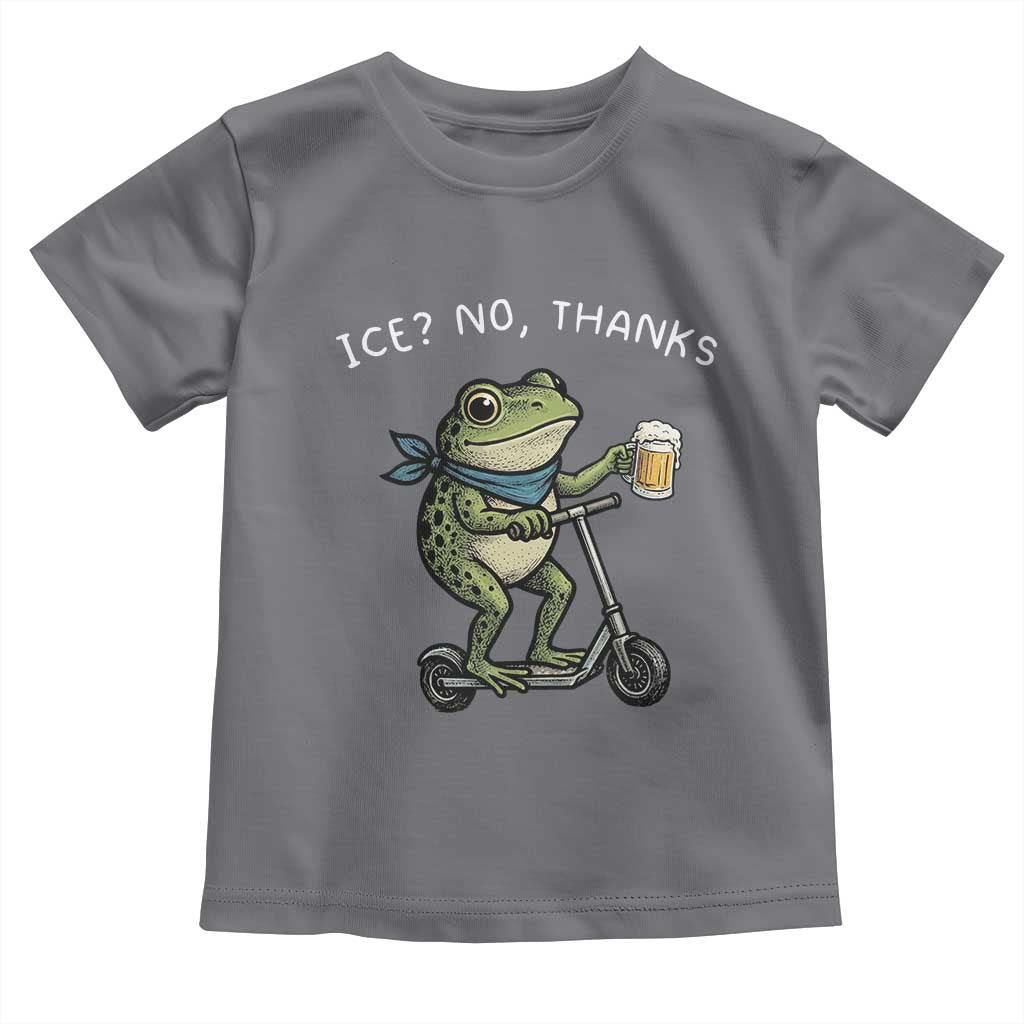 Funny Frog Anti ICE Political Protest Toddler T Shirt Ice? No Thanks TS14 Charcoal Print Your Wear