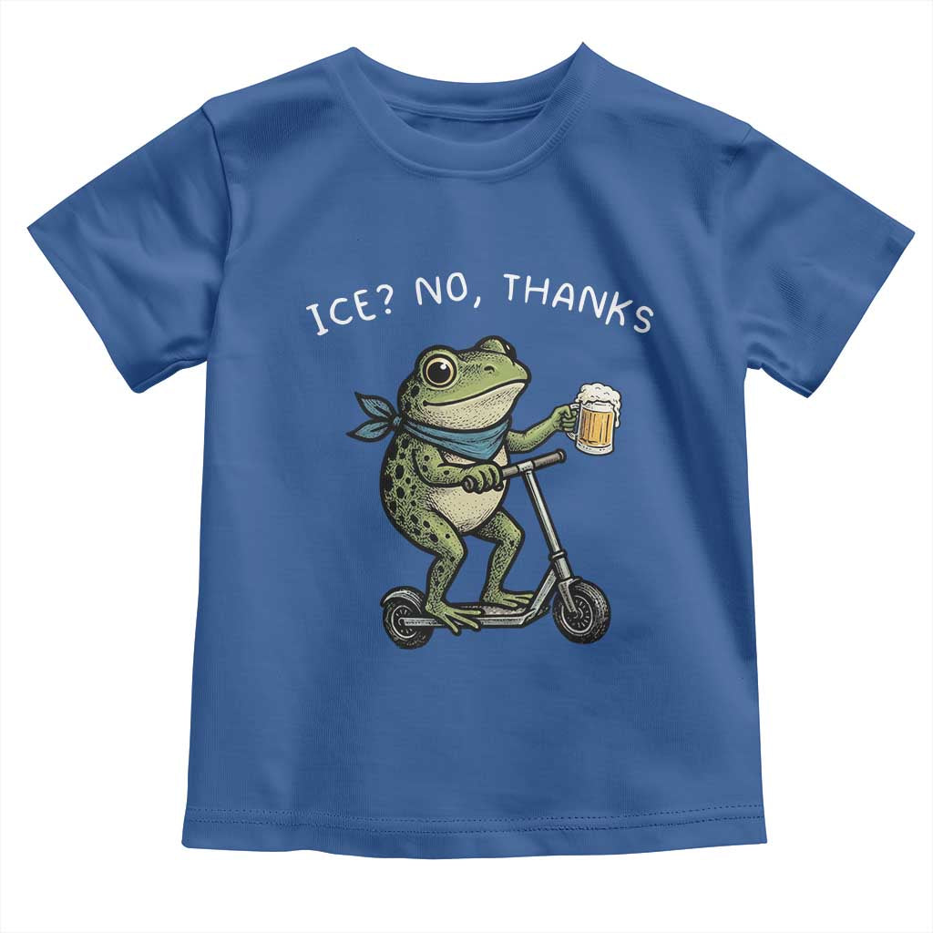 Funny Frog Anti ICE Political Protest Toddler T Shirt Ice? No Thanks TS14 Royal Blue Print Your Wear