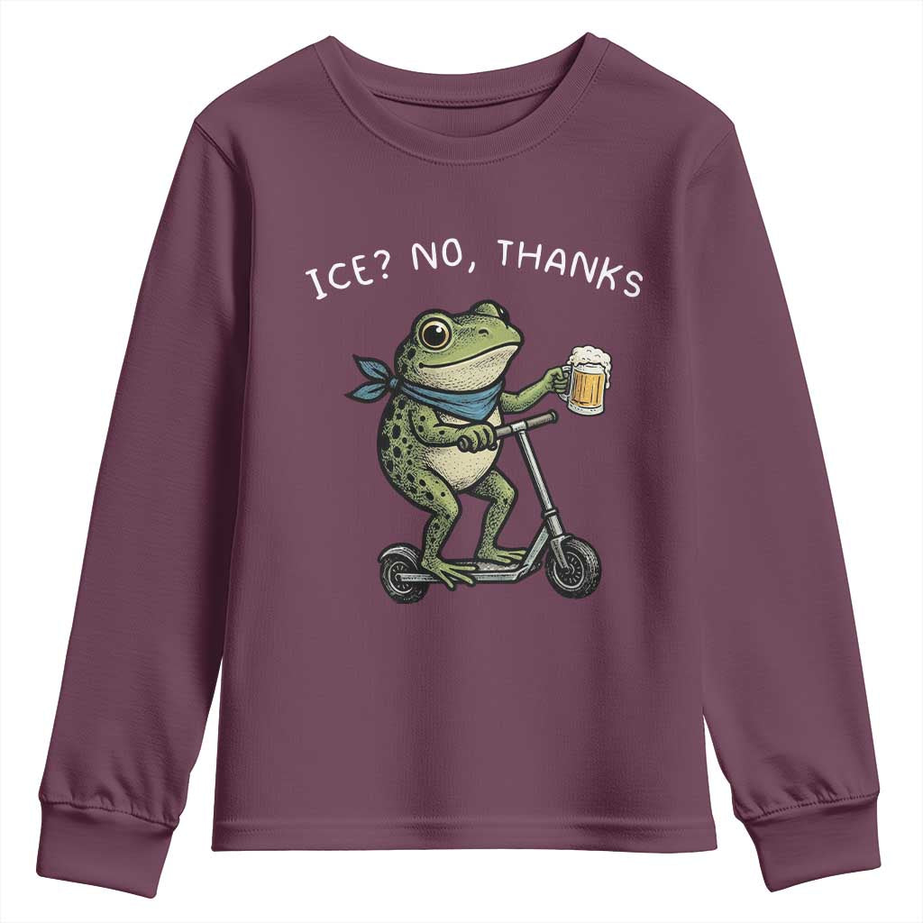 Funny Frog Anti ICE Political Protest Youth Sweatshirt Ice? No Thanks TS14 Maroon Print Your Wear
