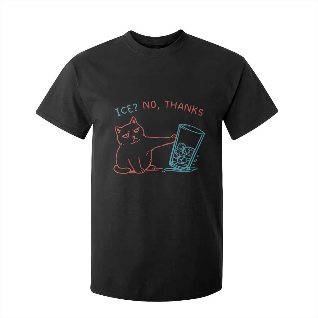 Funny Cat Anti ICE Political Protest T Shirt For Kid Ice? No Thanks TS14 Black Print Your Wear