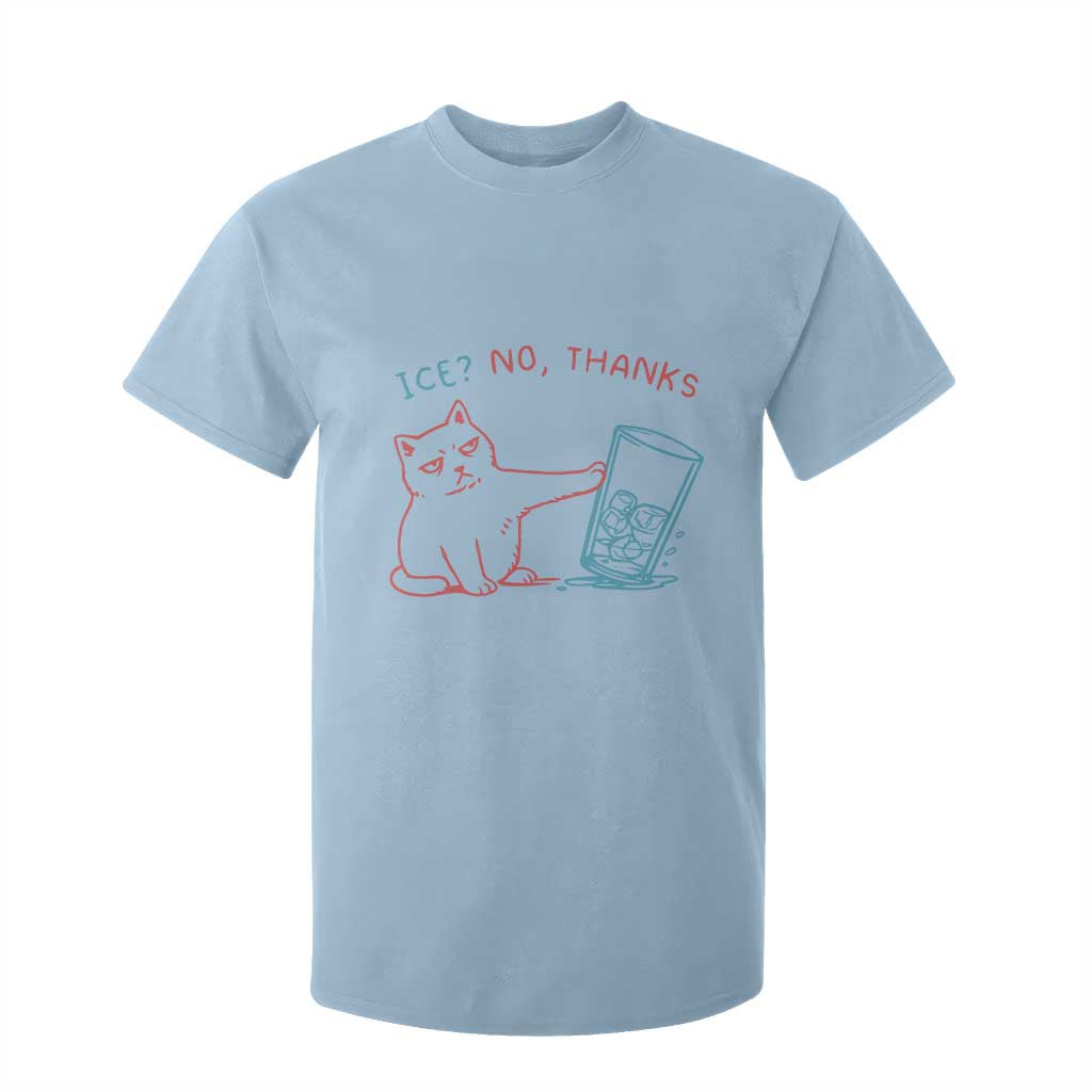 Funny Cat Anti ICE Political Protest T Shirt For Kid Ice? No Thanks TS14 Light Blue Print Your Wear