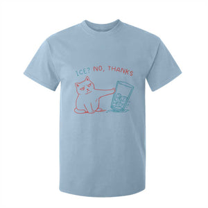 Funny Cat Anti ICE Political Protest T Shirt For Kid Ice? No Thanks TS14 Light Blue Print Your Wear