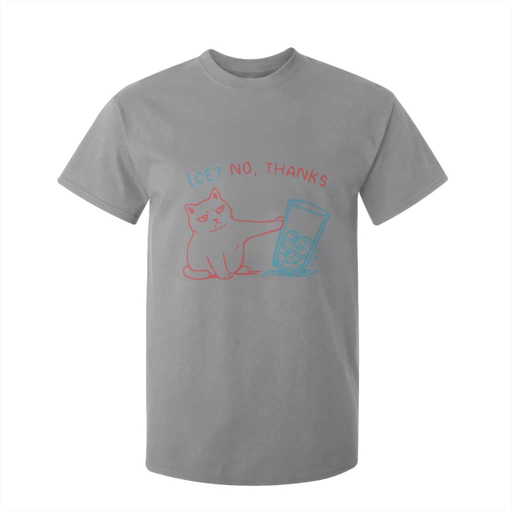 Funny Cat Anti ICE Political Protest T Shirt For Kid Ice? No Thanks TS14 Sport Gray Print Your Wear