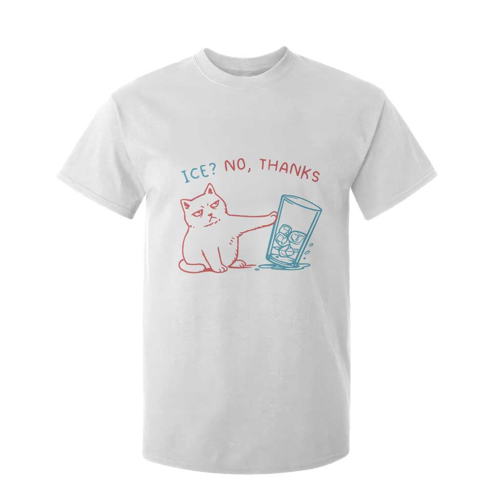Funny Cat Anti ICE Political Protest T Shirt For Kid Ice? No Thanks TS14 White Print Your Wear
