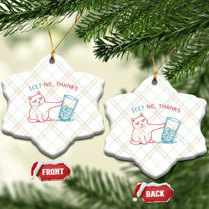 Funny Cat Anti ICE Political Protest Ceramic Ornament Ice? No Thanks TS14 Print Your Wear