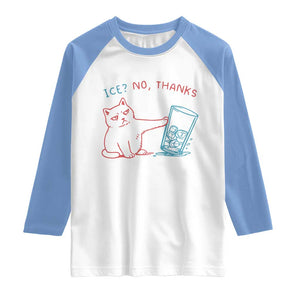 Funny Cat Anti ICE Political Protest Raglan Shirt Ice? No Thanks TS14 White Carolina Blue Print Your Wear