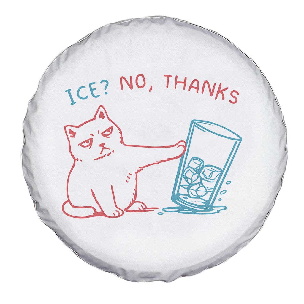 Funny Cat Anti ICE Political Protest Spare Tire Cover Ice? No Thanks TS14 Print Your Wear