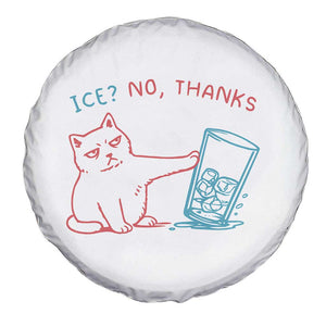 Funny Cat Anti ICE Political Protest Spare Tire Cover Ice? No Thanks TS14 Print Your Wear