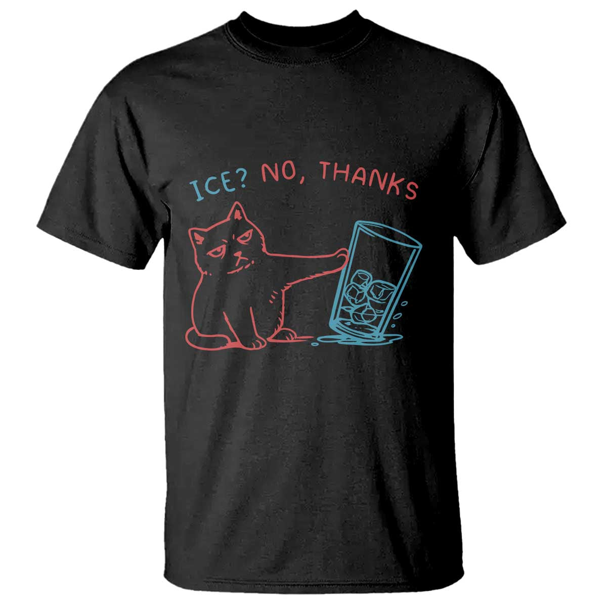 Funny Cat Anti ICE Political Protest T Shirt Ice? No Thanks TS14 Black Print Your Wear