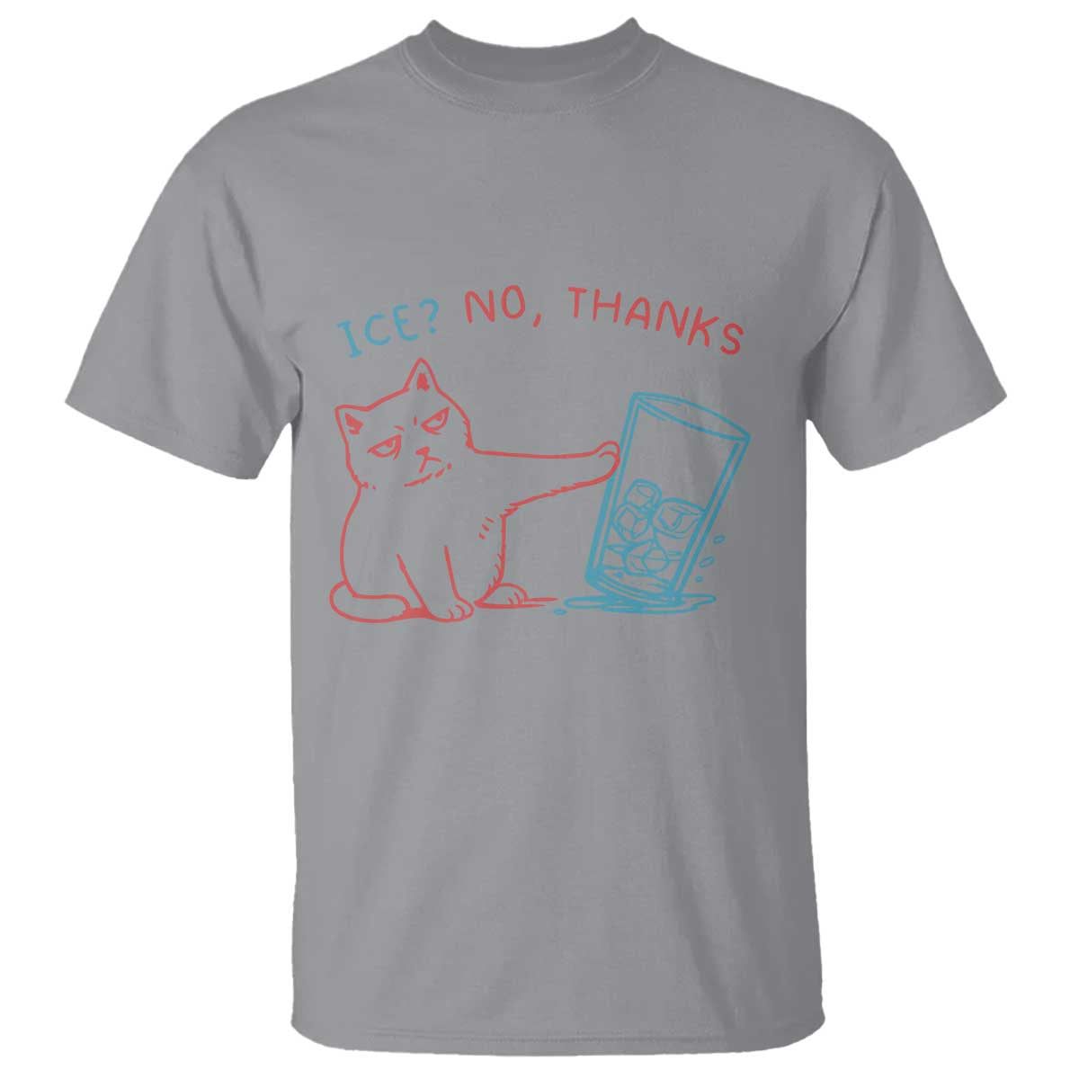Funny Cat Anti ICE Political Protest T Shirt Ice? No Thanks TS14 Sport Gray Print Your Wear