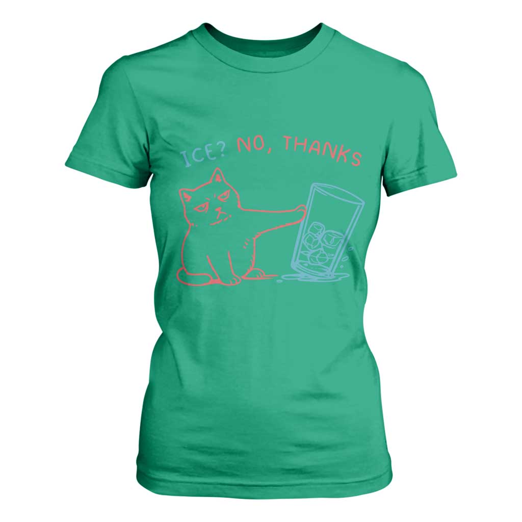 Funny Cat Anti ICE Political Protest T Shirt For Women Ice? No Thanks TS14 Irish Green Print Your Wear