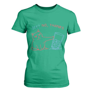 Funny Cat Anti ICE Political Protest T Shirt For Women Ice? No Thanks TS14 Irish Green Print Your Wear