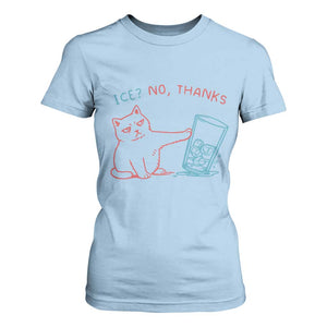 Funny Cat Anti ICE Political Protest T Shirt For Women Ice? No Thanks TS14 Light Blue Print Your Wear