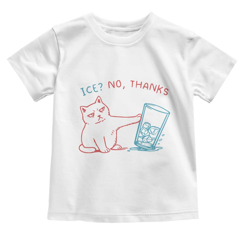 Funny Cat Anti ICE Political Protest Toddler T Shirt Ice? No Thanks TS14 White Print Your Wear