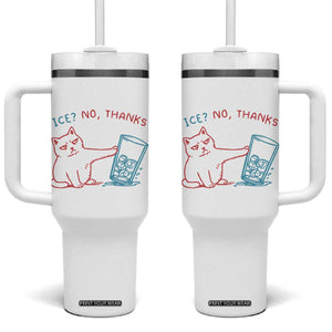 Funny Cat Anti ICE Political Protest Tumbler With Handle Ice? No Thanks TS14 One Size: 40 oz White Print Your Wear