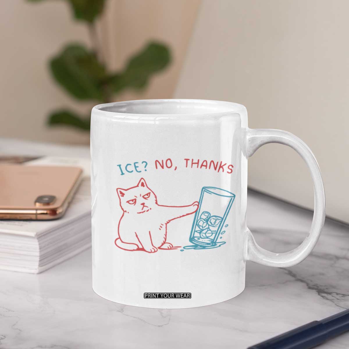 Funny Cat Anti ICE Political Protest Coffee Mug Ice? No Thanks TS14 Print Your Wear