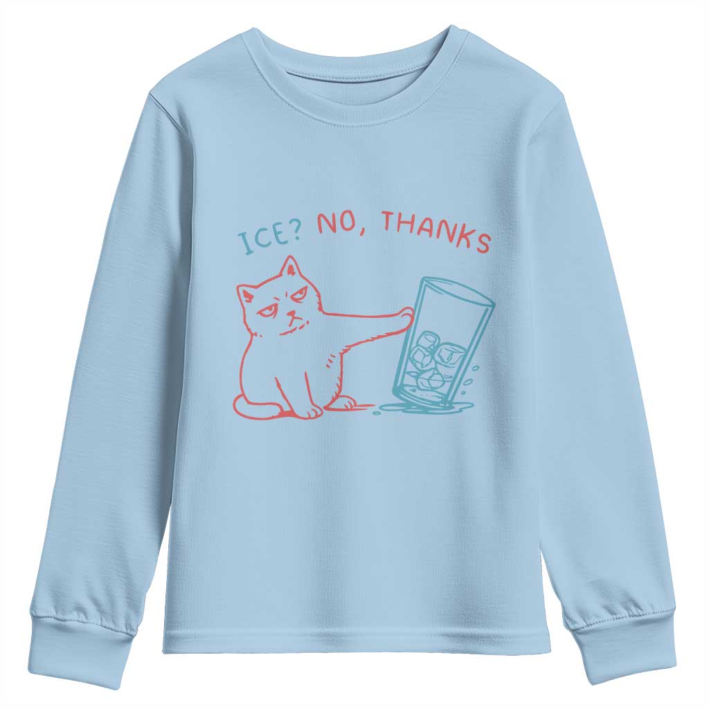 Funny Cat Anti ICE Political Protest Youth Sweatshirt Ice? No Thanks TS14 Light Blue Print Your Wear