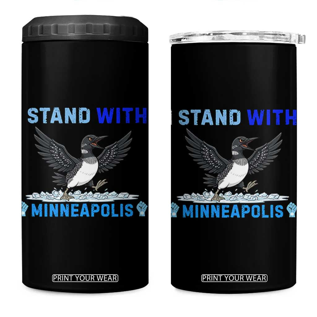 I Stand With Minneapolis 4 in 1 Can Cooler Tumbler Loon Minnesota Resist Anti ICE Immigration Protest TS14 One Size: 16 oz Black Print Your Wear