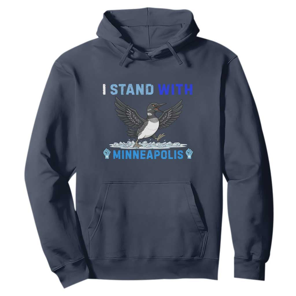 I Stand With Minneapolis Hoodie Loon Minnesota Resist Anti ICE Immigration Protest TS14 Navy Print Your Wear