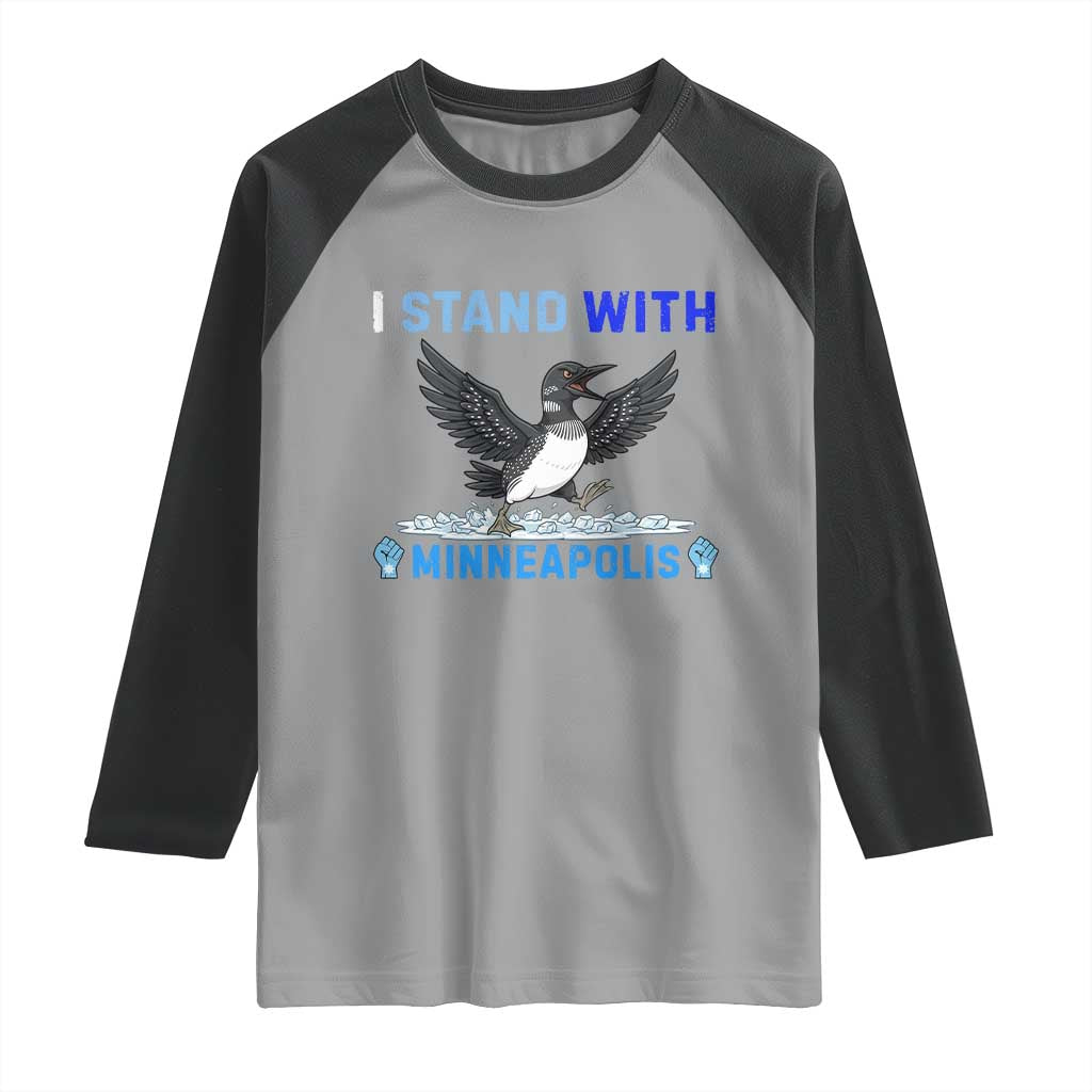 I Stand With Minneapolis Raglan Shirt Loon Minnesota Resist Anti ICE Immigration Protest TS14 Sport Gray Black Print Your Wear