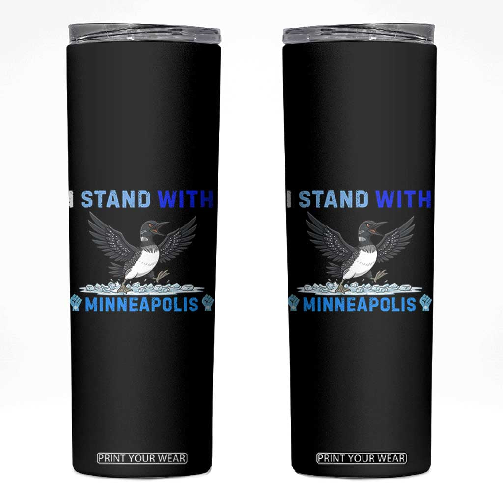 I Stand With Minneapolis Skinny Tumbler Loon Minnesota Resist Anti ICE Immigration Protest TS14 Black Print Your Wear