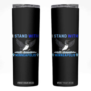 I Stand With Minneapolis Skinny Tumbler Loon Minnesota Resist Anti ICE Immigration Protest TS14 Black Print Your Wear