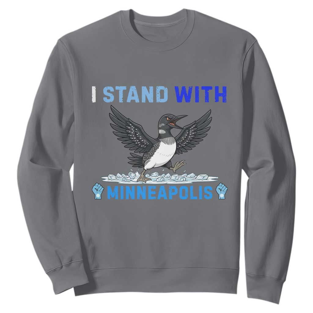 I Stand With Minneapolis Sweatshirt Loon Minnesota Resist Anti ICE Immigration Protest TS14 Charcoal Print Your Wear