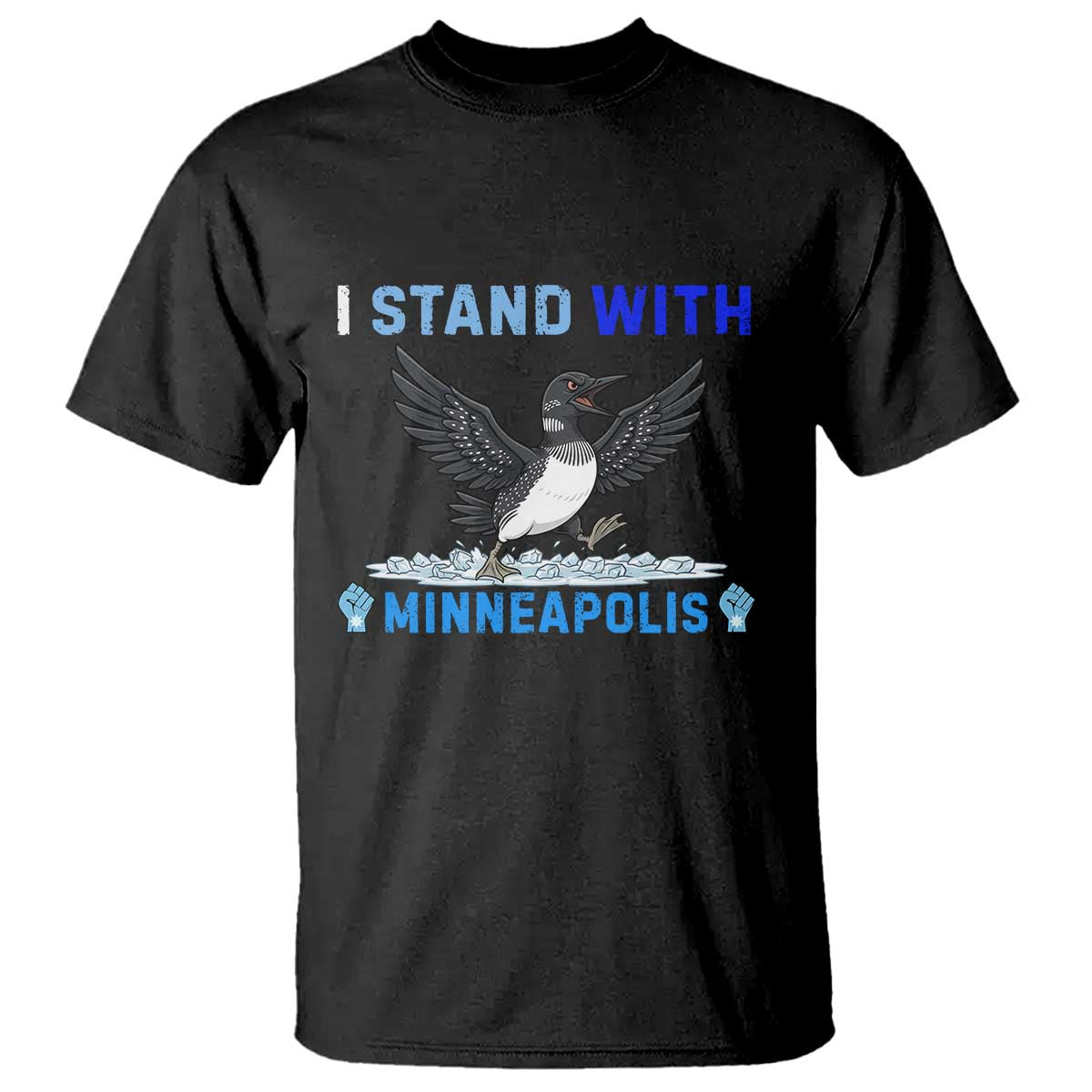 I Stand With Minneapolis T Shirt Loon Minnesota Resist Anti ICE Immigration Protest TS14 Black Print Your Wear
