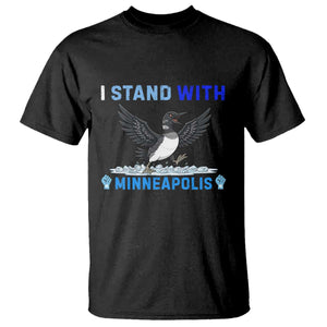 I Stand With Minneapolis T Shirt Loon Minnesota Resist Anti ICE Immigration Protest TS14 Black Print Your Wear