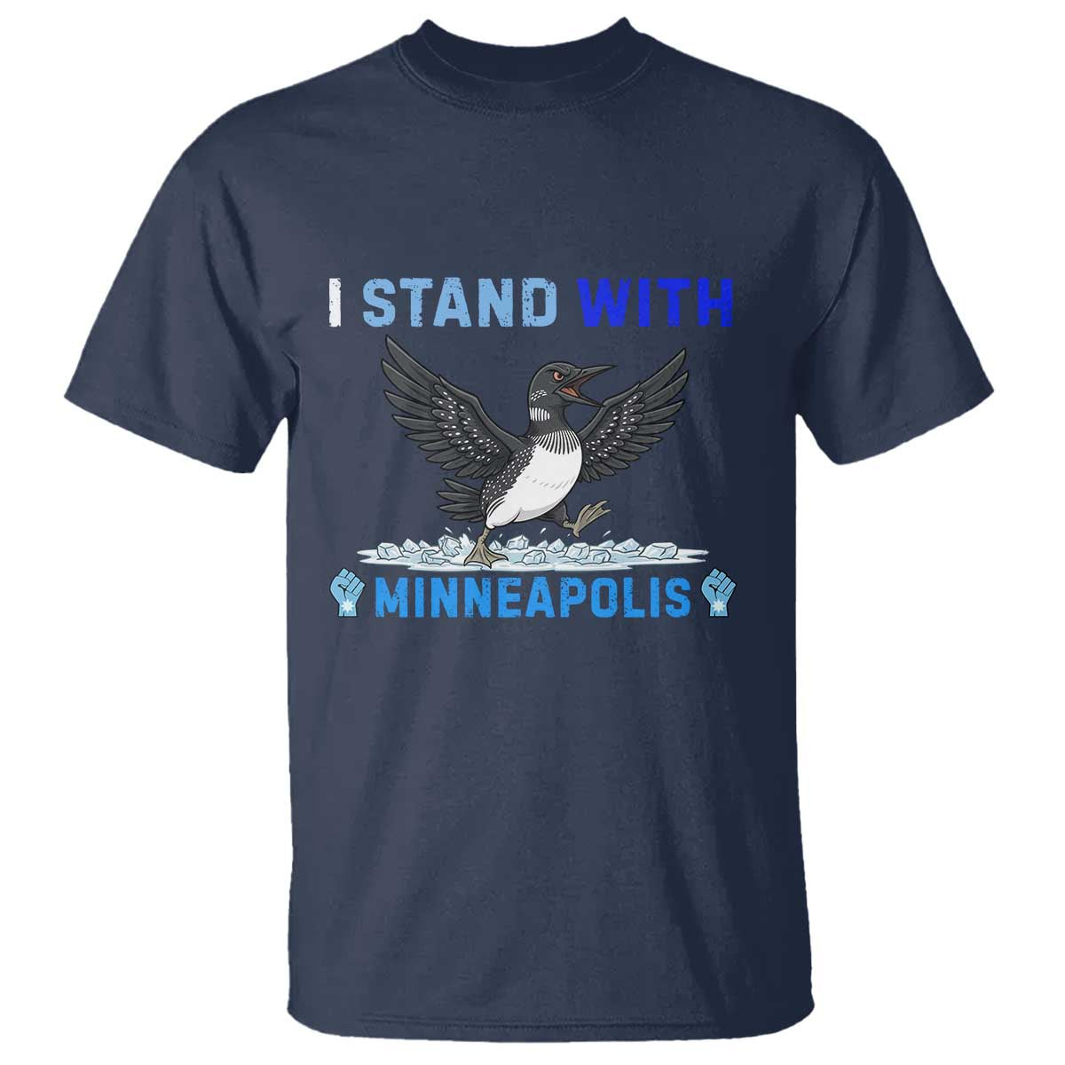 I Stand With Minneapolis T Shirt Loon Minnesota Resist Anti ICE Immigration Protest TS14 Navy Print Your Wear