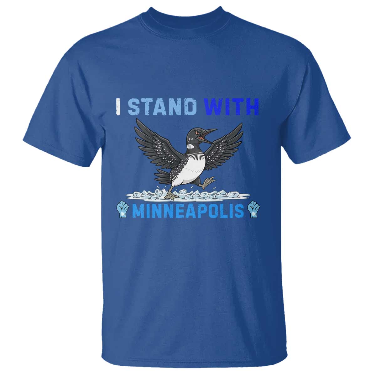 I Stand With Minneapolis T Shirt Loon Minnesota Resist Anti ICE Immigration Protest TS14 Royal Blue Print Your Wear