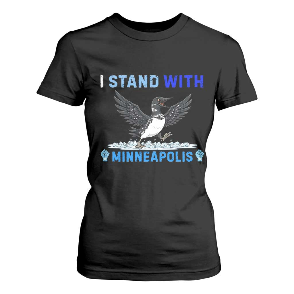 I Stand With Minneapolis T Shirt For Women Loon Minnesota Resist Anti ICE Immigration Protest TS14 Black Print Your Wear