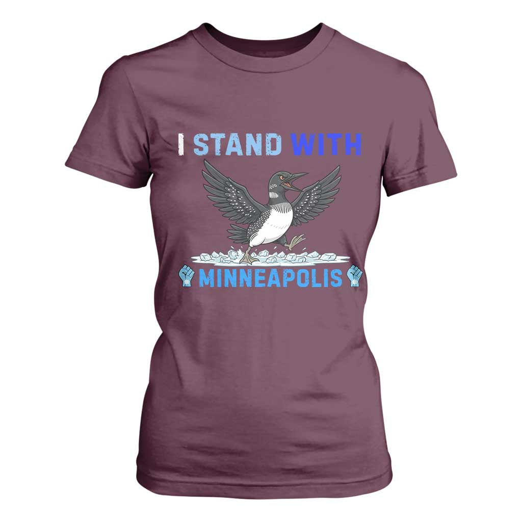 I Stand With Minneapolis T Shirt For Women Loon Minnesota Resist Anti ICE Immigration Protest TS14 Maroon Print Your Wear