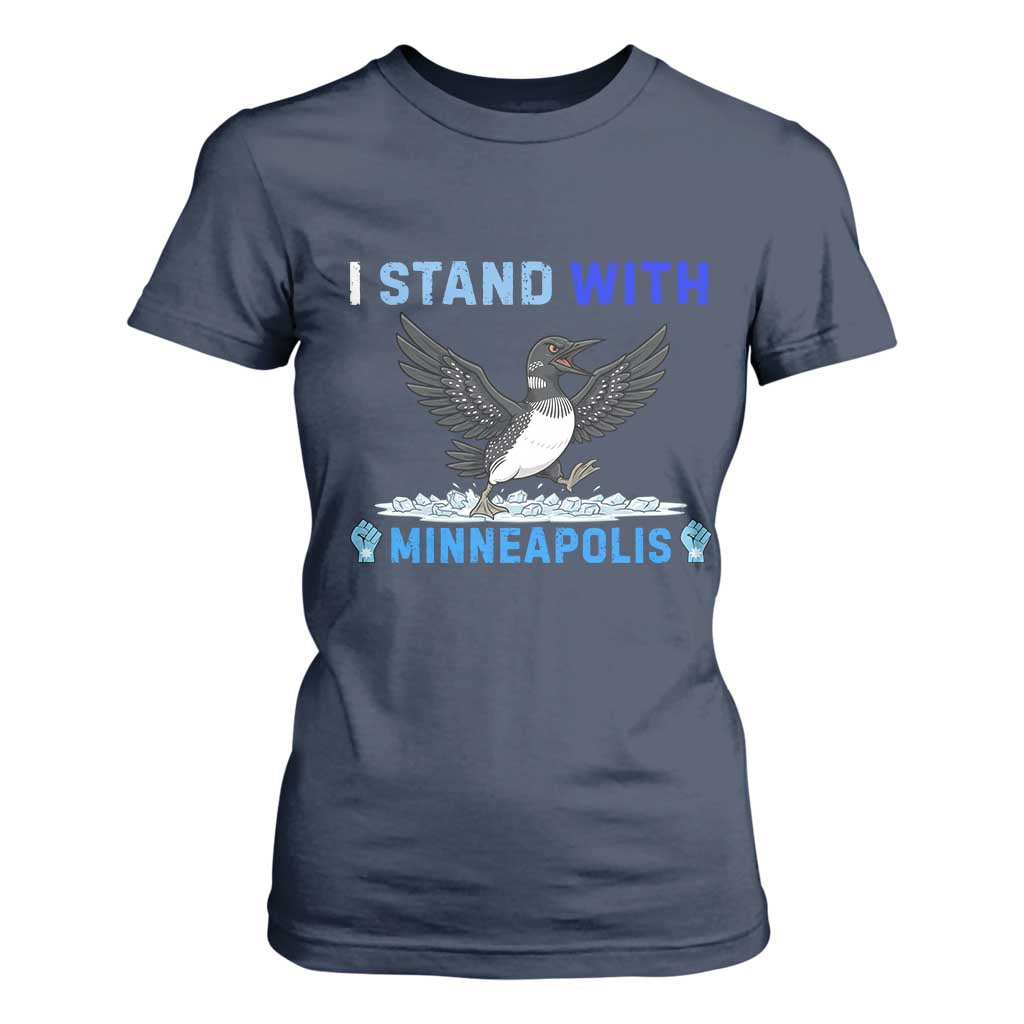 I Stand With Minneapolis T Shirt For Women Loon Minnesota Resist Anti ICE Immigration Protest TS14 Navy Print Your Wear