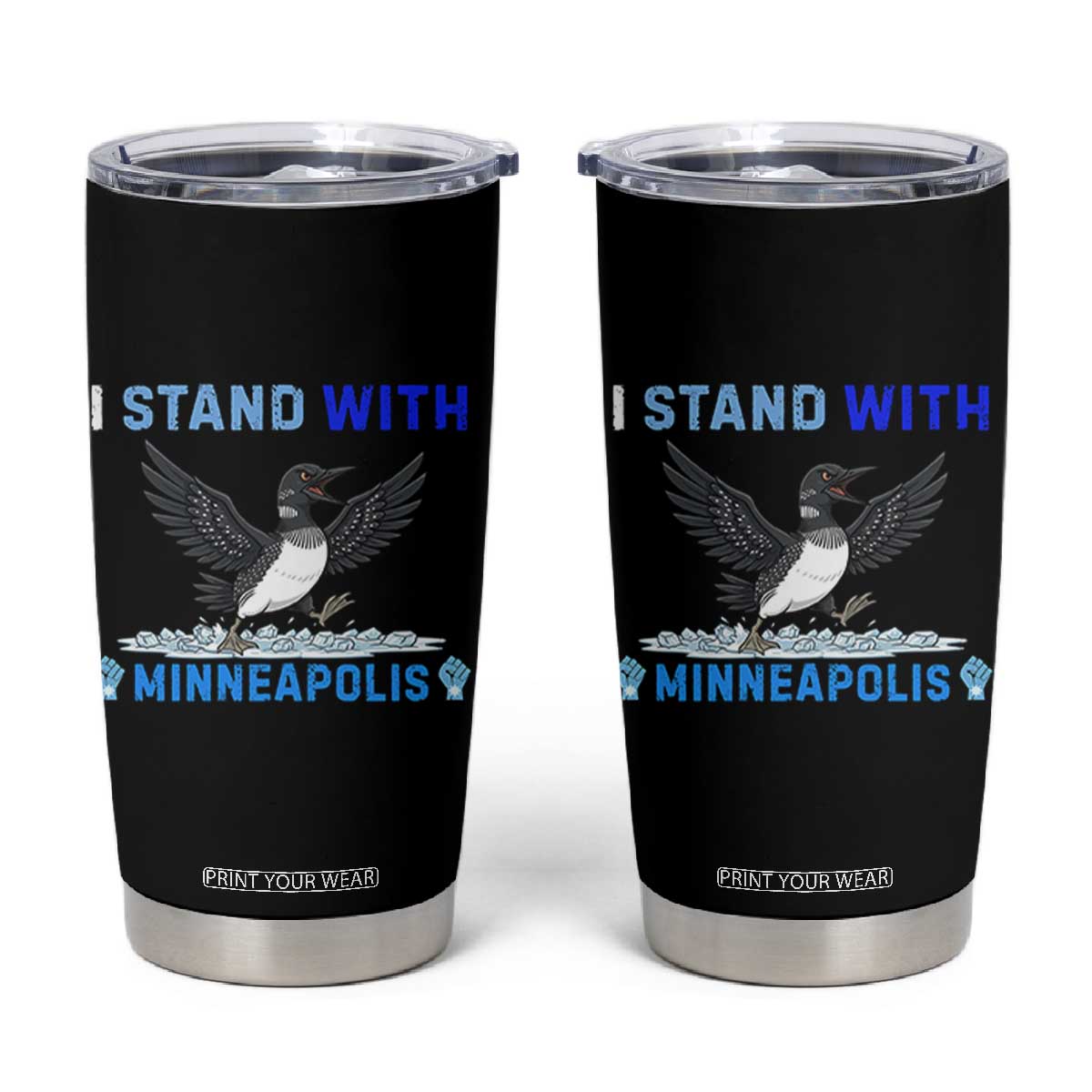 I Stand With Minneapolis Tumbler Cup Loon Minnesota Resist Anti ICE Immigration Protest TS14 Black Print Your Wear