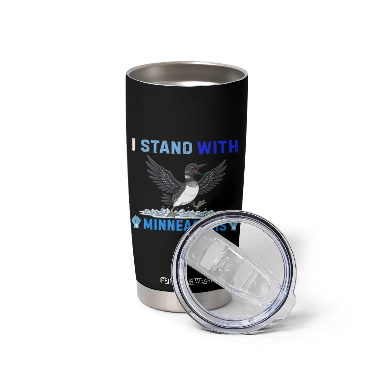 I Stand With Minneapolis Tumbler Cup Loon Minnesota Resist Anti ICE Immigration Protest TS14 Print Your Wear