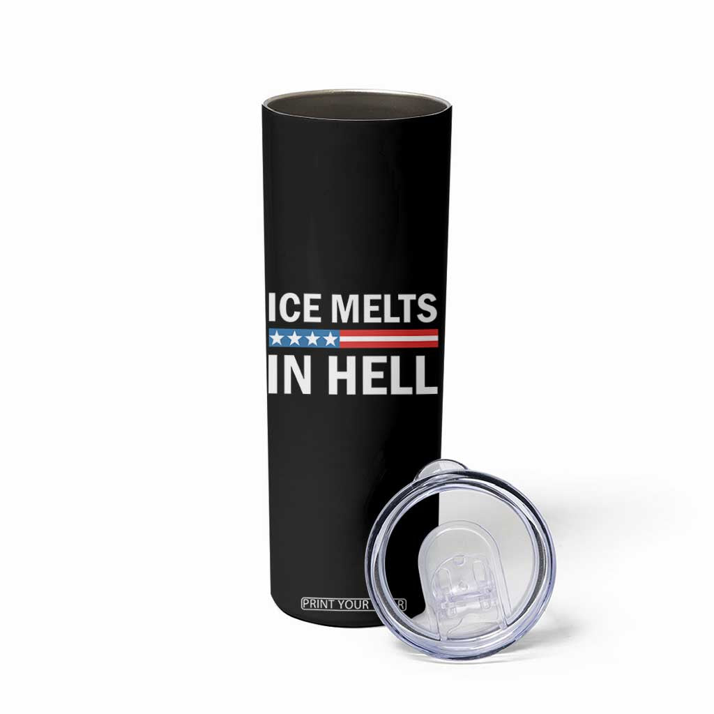 Ice Melts In Hell Skinny Tumbler Activist Statement Quote TS14 Print Your Wear