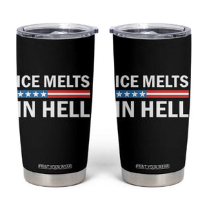 Ice Melts In Hell Tumbler Cup Activist Statement Quote TS14 Black Print Your Wear