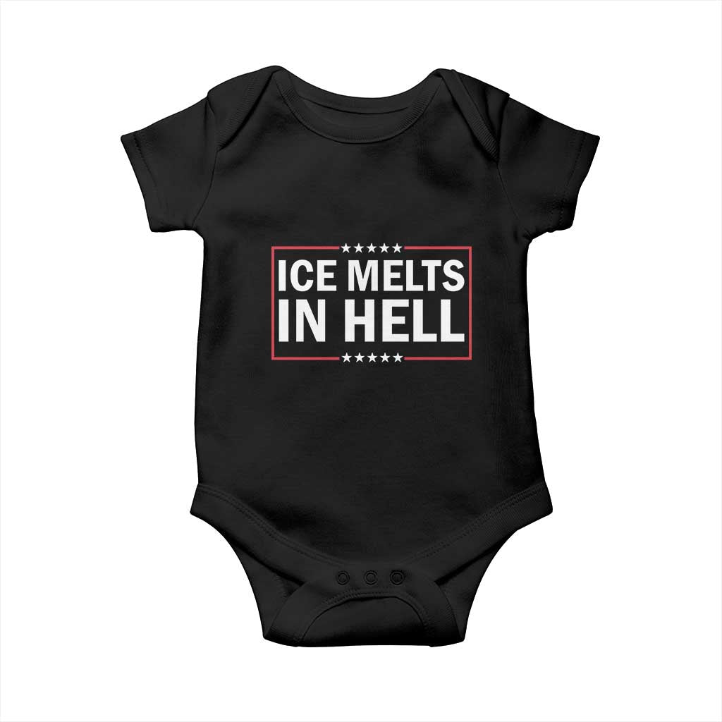 Ice Melts In Hell Baby Onesie Immigrant Rights Activist Statement Protest Quote TS14 Black Print Your Wear
